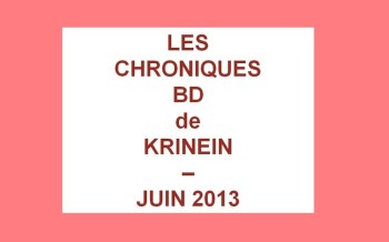 Les sorties BD de Juin 2013 chroniquées par KRINEIN