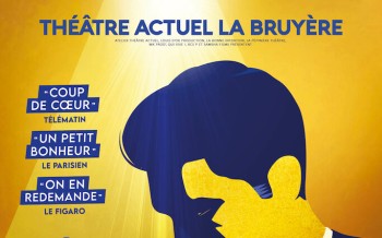 La Voix d'Or, au théâtre Actuel La Bruyère