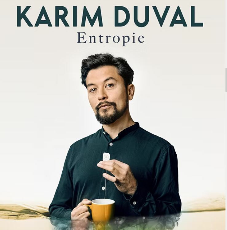 Karim Duval dans Entropie