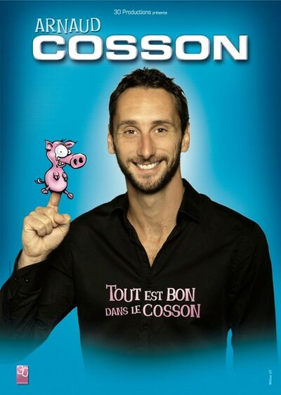 Arnaud Cosson dans Tout est bon dans le Cosson