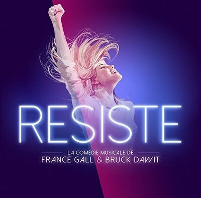 Résiste, la comédie musicale