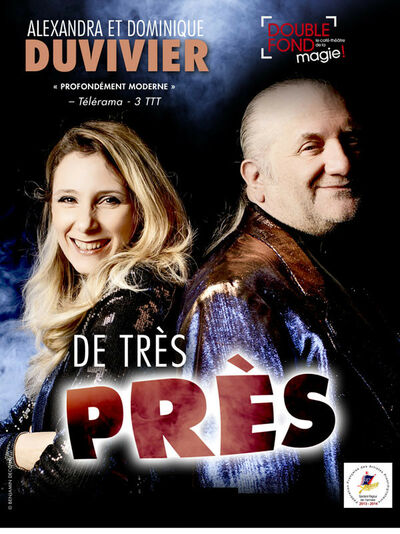 Alexandra et Dominique Duvivier dans 'De très près', au Double Fond