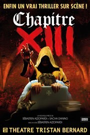 Chapitre XIII, au théâtre Tristan Bernard