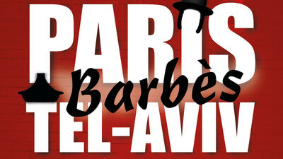 Paris Barbès Tel Aviv