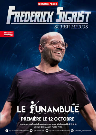 Frederic Sigrist, dans Super Héros