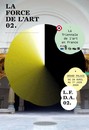 Force de l'Art 02 (La)