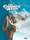 Champs d'azur (Les) - Tome 1 - Les pionniers