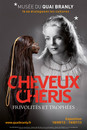 Cheveux Chéris : les cheveux s'invitent au musée du Quai Branly