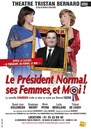 Le Président Normal, ses Femmes et Moi ! 