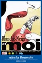Blanche- Neige et moi