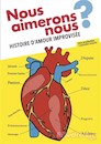Nous aimerons-nous ? au théâtre Clavel